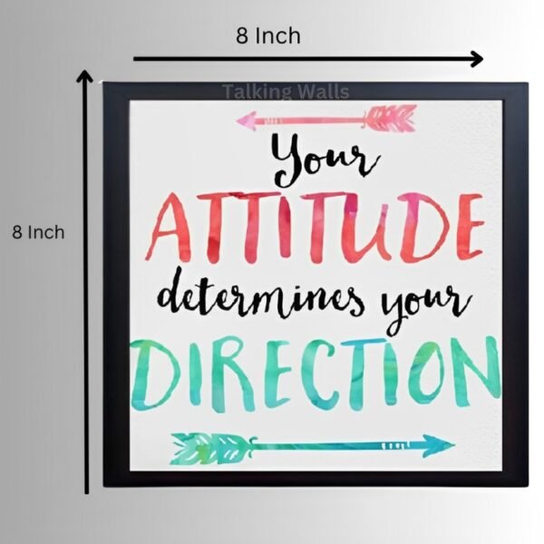 Motivational Wall Frame "Your Attitude Determines our Direction"